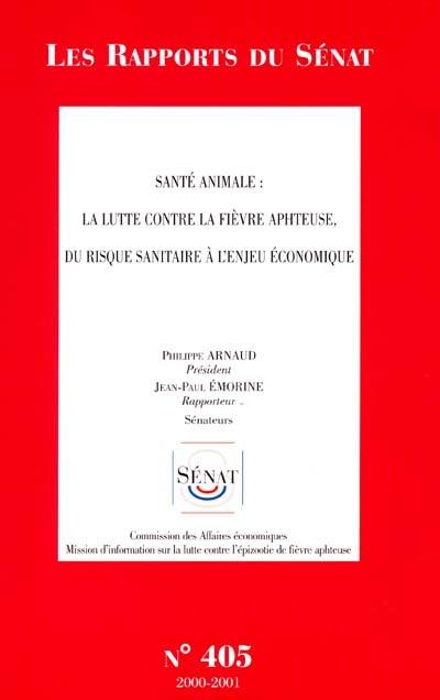 Santé animale : la lutte contre la fièvre aphteuse, du risque sanitaire à l'enjeu économique