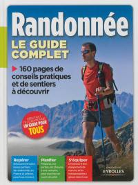 Randonnée : le guide complet