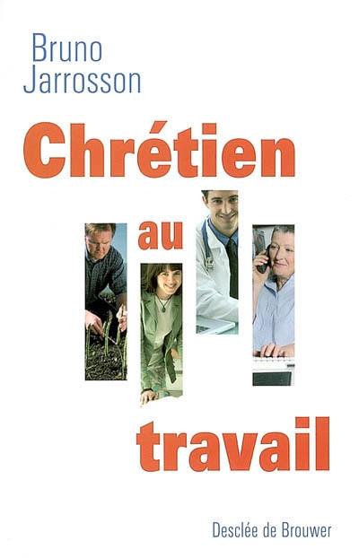 Chrétien au travail