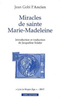 Miracles de sainte Marie-Madeleine