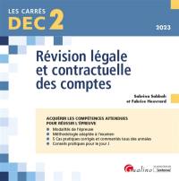 Révision légale et contractuelle des comptes, DEC 1, 2023 : acquérir les compétences attendues pour réussir l'épreuve