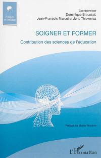 Soigner et former : contribution des sciences de l'éducation