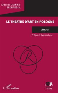 Le théâtre d'art en Pologne : Reduta