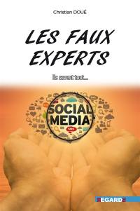 Les faux experts : ils savent tout...