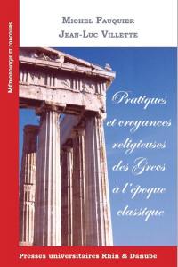 Pratiques et croyances religieuses des Grecs à l'époque classique