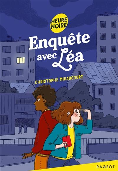 Enquête avec Léa