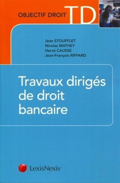 Travaux dirigés de droit bancaire