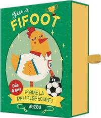 Jeu de fifoot : forme la meilleure équipe !