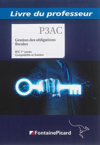 Gestion des obligations fiscales : BTS 1re année comptabilité et gestion : livre du professeur