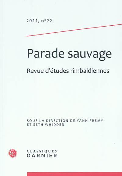 Parade sauvage : revue d'études rimbaldiennes, n° 22