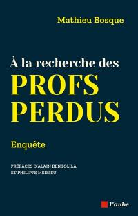 A la recherche des profs perdus : enquête