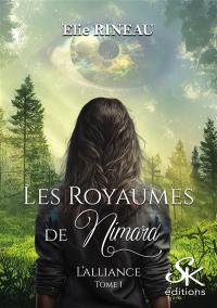 Les royaumes de Nimara. Vol. 1. L'alliance