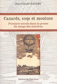 Canards, coqs et moutons : premiers envols dans la presse du temps des lumières