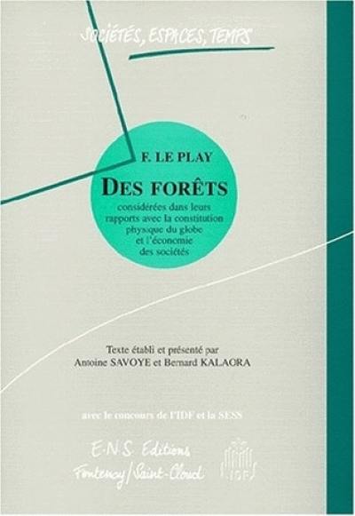 Des forêts considérées dans leurs rapports avec la constitution physique du globe et l'économie des sociétés