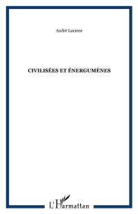 Civilisés et énergumènes : de l'enseignement aux Antilles