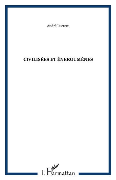 Civilisés et énergumènes : de l'enseignement aux Antilles