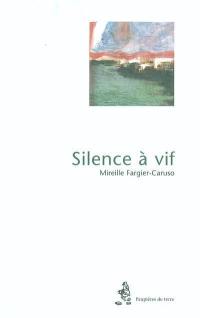 Silence à vif