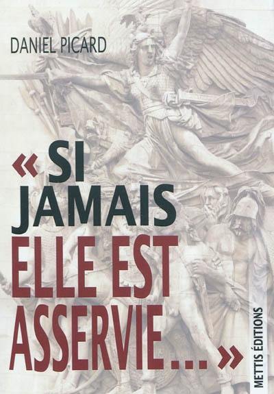 Si jamais elle est asservie