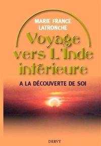 Voyage vers l'Inde intérieure