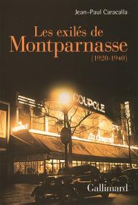 Les exilés de Montparnasse : 1920-1940