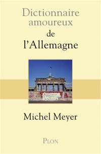 Dictionnaire amoureux de l'Allemagne