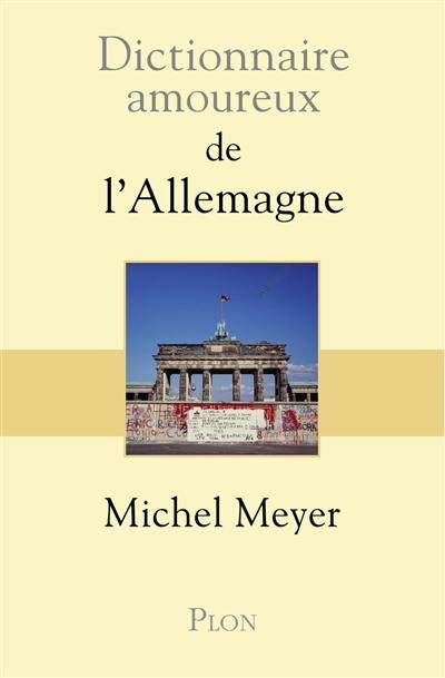 Dictionnaire amoureux de l'Allemagne