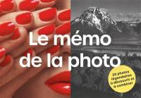 Le mémo de la photo : 25 photos légendaires à découvrir et à combiner