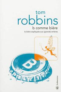 B comme bière : la bière expliquée aux (grands) enfants