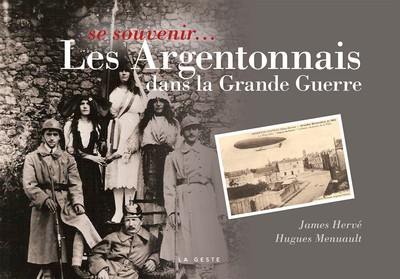 Se souvenir... les Argentonnais dans la Grande Guerre