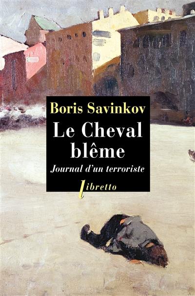 Le cheval blême : journal d'un terroriste