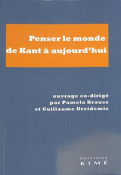 Penser le monde, de Kant à aujourd'hui