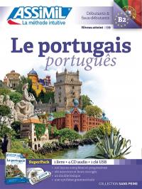 Le portugais : débutants & faux-débutants, niveau atteint B2 : super pack