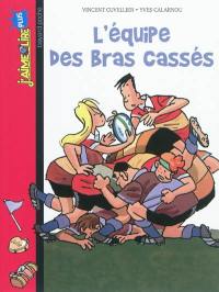 L'équipe des bras cassés