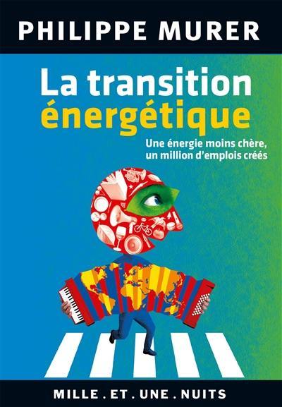 La transition énergétique : une énergie moins chère, un million d'emplois créés