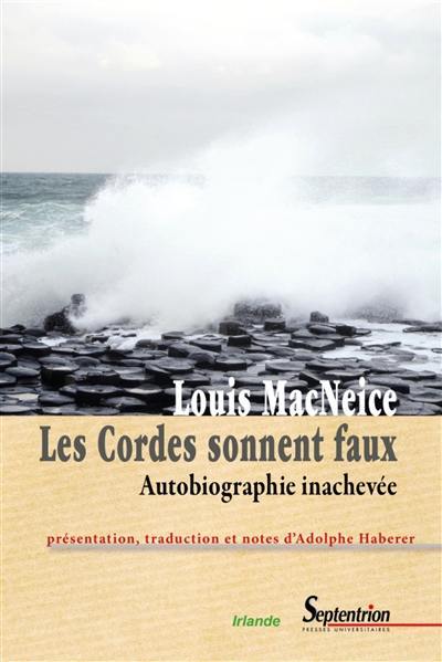 Les cordes sonnent faux : autobiographie inachevée