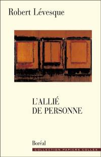 L'allié de personne : portraits, lectures, apartés