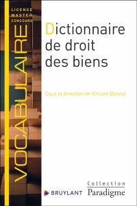 Dictionnaire de droit des biens