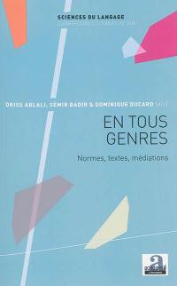 En tous genres : normes, textes, médiations