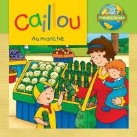 Caillou au marché