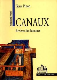 Canaux : rivières des hommes