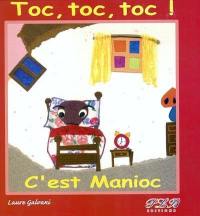 Toc, toc, toc ! C'est Manioc