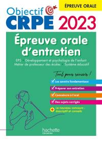 Epreuve orale d'entretien : EPS, développement et psychologie de l'enfant, métier de professeur des écoles, système éducatif : 2023