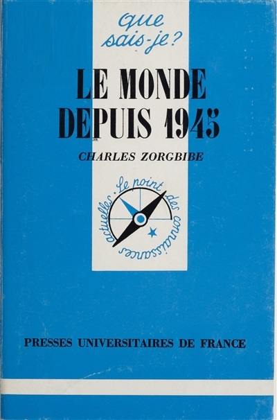 Le Monde depuis 1945