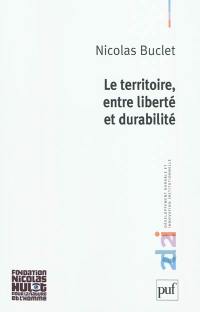 Le territoire, entre liberté et durabilité