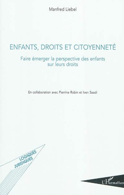 Enfants, droits et citoyenneté : faire émerger la perspective des enfants sur leurs droits