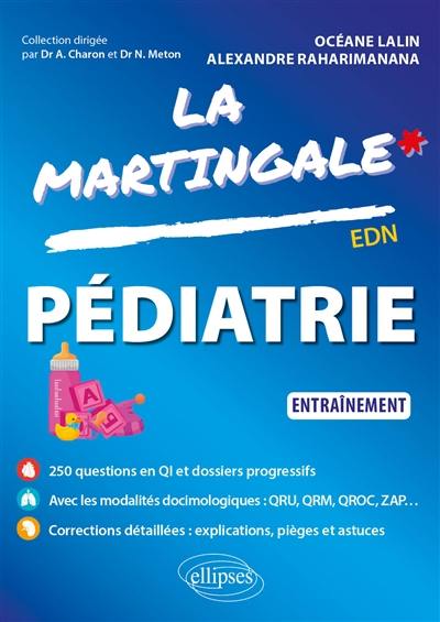 La martingale. Pédiatrie : entraînement : EDN