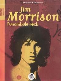 Jim Morrison : funambule rock