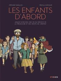 Les enfants d'abord : Janusz Korczak, une vie au service de la pédagogie et des droits de l'enfant