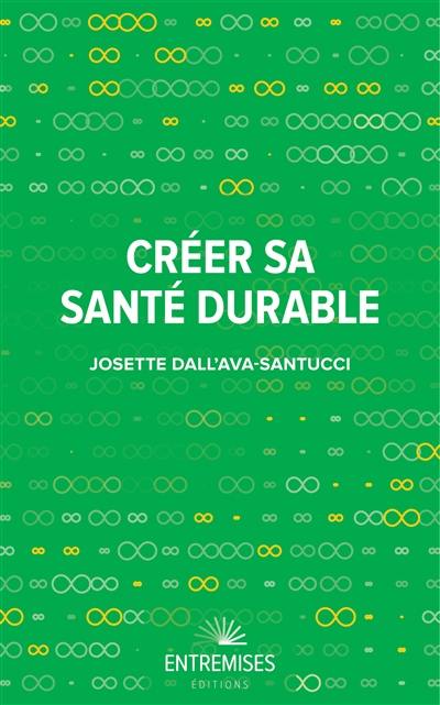 Créer sa santé durable