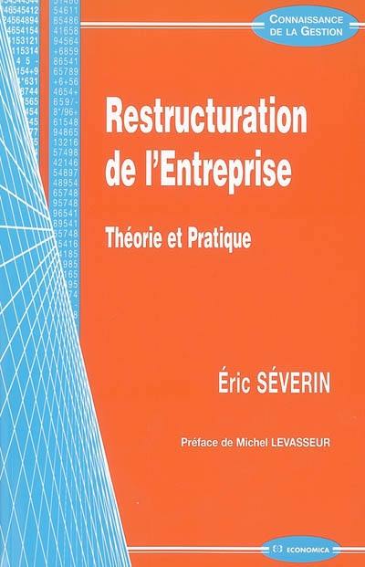 Restructuration de l'entreprise : théorie et pratique